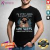 My Spirit Animal Is A Grumpy Dog Who Slaps Annoying Pitbull Shirt