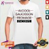 Not Alcool Saucisson Fromage Enceinte Shirt
