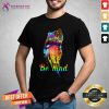 Aborigines With Bear Be Kind Shirt