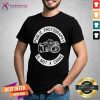 Public Photography Is Not A Crime Shirt
