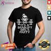 Skull Weight Lifting It Is A Deadlift Girls Party Shirt