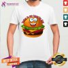 Today Is My Favorite Day Hamburger Shirt