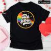 Be You LGBT Flag T-Shirt