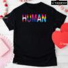 Human Lesbian LGBT Bisexual Transgender Pansexual T-Shirt
