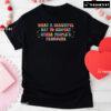 What A Beautiful Day To Respect Other People's Pronouns T-Shirt