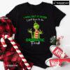 Grinch I Will Get It Over I Just Have To Be Dramatic First for Christmas T-Shirt