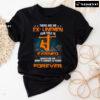There Are No Ex Linemen Our Title Is Earned Never Given And What's Earned Is Yours Forever T-Shirt