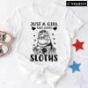 Just A Girl Who Loves Sloths T-Shirt - Floral Tee