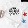 Just Do It Slowly Sloth T-Shirt
