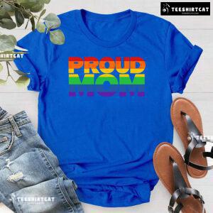 Proud Mom LGBT T-Shirt