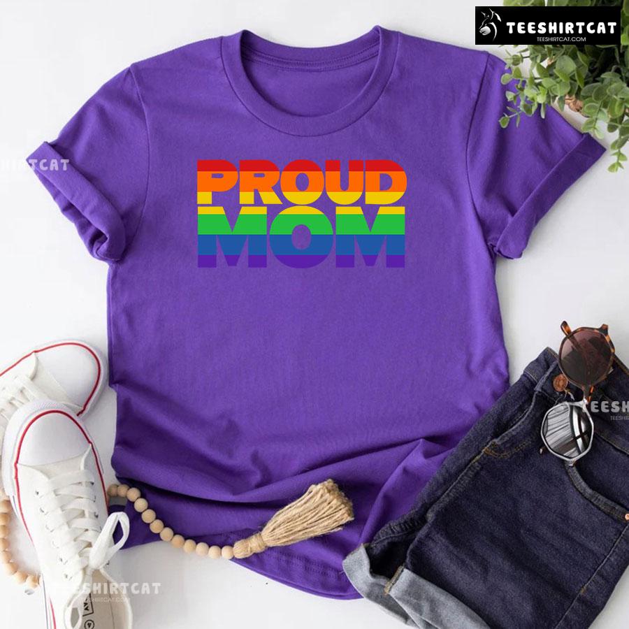 Proud Mom LGBT T-Shirt