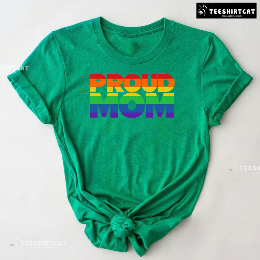 Proud Mom LGBT T-Shirt
