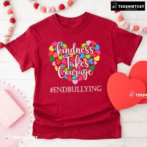 Kindness Takes Courage End Bullying Every Child Matters T-Shirt