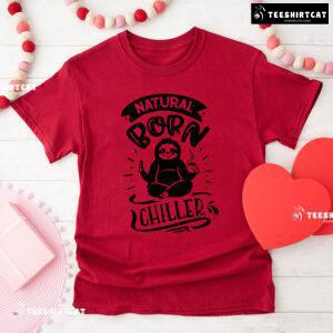 Natural Born Chiller Sloth T-Shirt - Small Tee