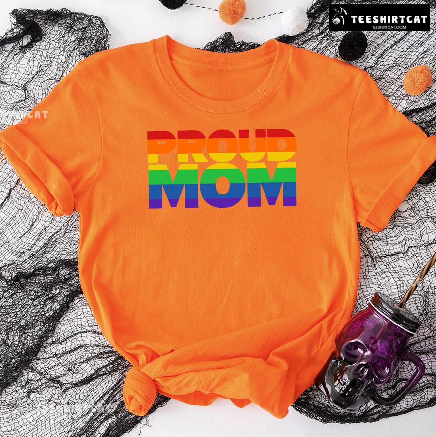 Proud Mom LGBT T-Shirt