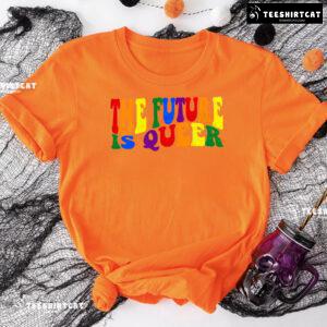 The Future Is Queer LGBT T-Shirt