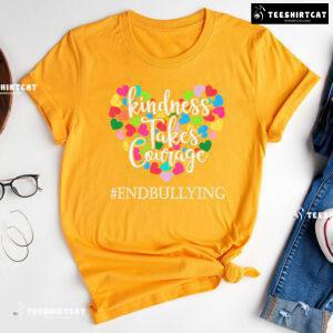 Kindness Takes Courage End Bullying Every Child Matters T-Shirt