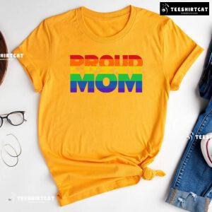 Proud Mom LGBT T-Shirt