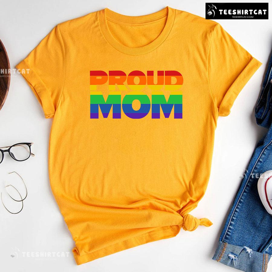 Proud Mom LGBT T-Shirt
