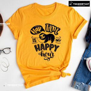 Nap Time Is My Happy Hour Sloth T-Shirt