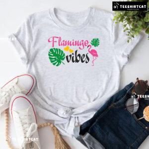 Flamingo Vibes Flamingo Lover T-Shirt