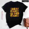 Her Fight Is Our Fight Childhood Cancer Awareness T-Shirt