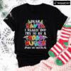 Dear Santa I Really Did Try To Be A Good Nurse But My Mouth T-Shirt