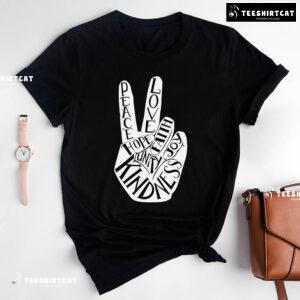 Peace Love Faith Joy Hope Unity Kindness Every Child Matters T-Shirt