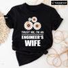 Trust Me I'm An Engineer's Wife T-Shirt