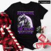 Wolf Never Mistake My Kindness For Weakness The Beast Inside Me Is Sleeping Not Dead T-Shirt