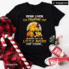 Dear Liver This Camping Trip Might Get A Little Rough Stay Strong Halloween T-Shirt