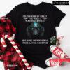 I'm The Kind Of Crazy You Weren't Warned About Because No One Wolf Quote T-Shirt