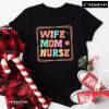 Wife Mom Nurse T-Shirt - Black Tee