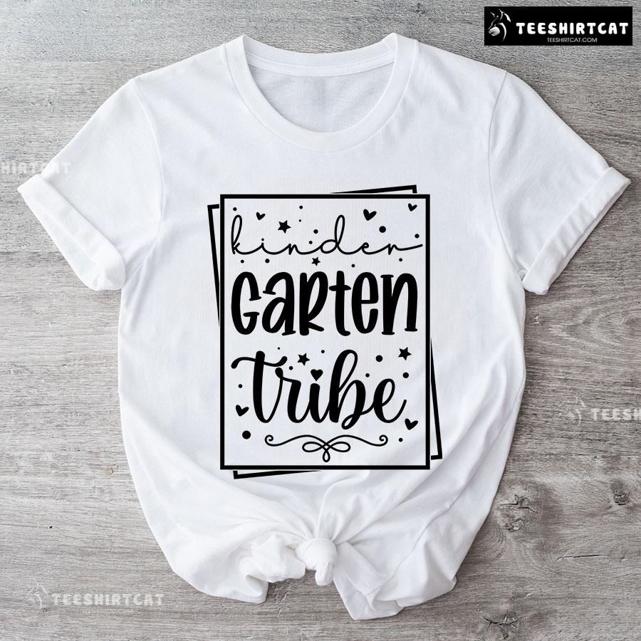 Kindergarten Tribe Kindergarten Student Teacher Back To School T-Shirt