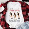 All The Jingle Ladies All The Jingle Ladies Beyoncé Christmas T-Shirt