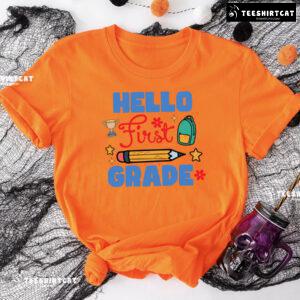 Hello First Grade 1st Grade Student Pencil Backpack Trophy Back To School T-Shirt
