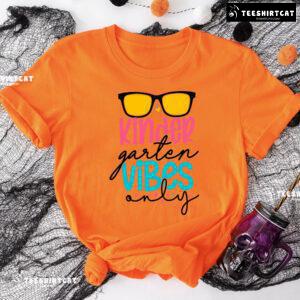 Kindergarten Vibes Only Sunglasses Student Teacher Back To School T-Shirt