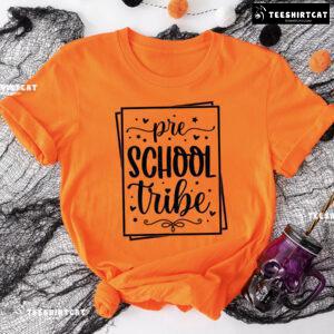 Preschool Tribe Preschool Student Teacher Back To School T-Shirt