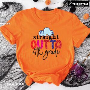 Straight Outta 4th Grade Fourth Grade Teacher Student Cloud Back To School T-Shirt