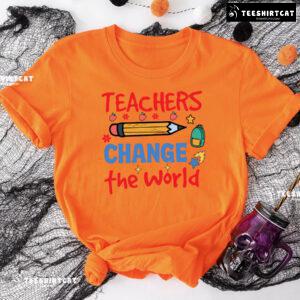 Teachers Change The World Pencil Apple Backpack Flower Back To School T-Shirt