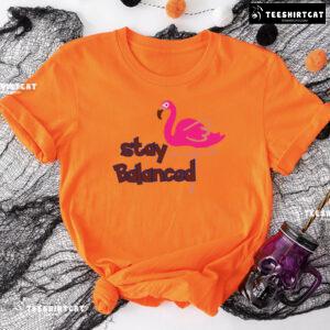 Stay Balanced Lovely Flamingo T-Shirt