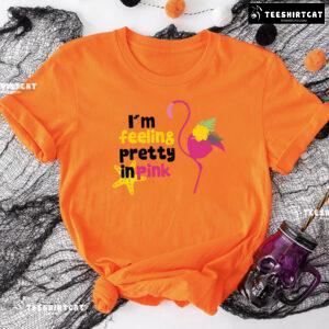I'm Feeling Pretty In Pink Flamingo Lover T-Shirt