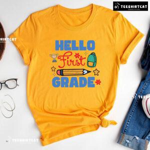 Hello First Grade 1st Grade Student Pencil Backpack Trophy Back To School T-Shirt