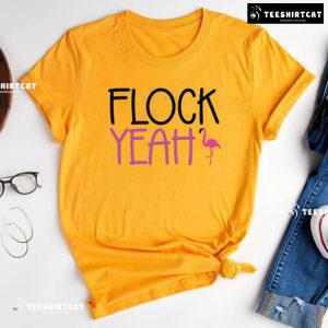 Flock Yeah Flamingo T-Shirt