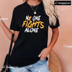 No One Fights Alone Childhood Cancer Awareness T-Shirt
