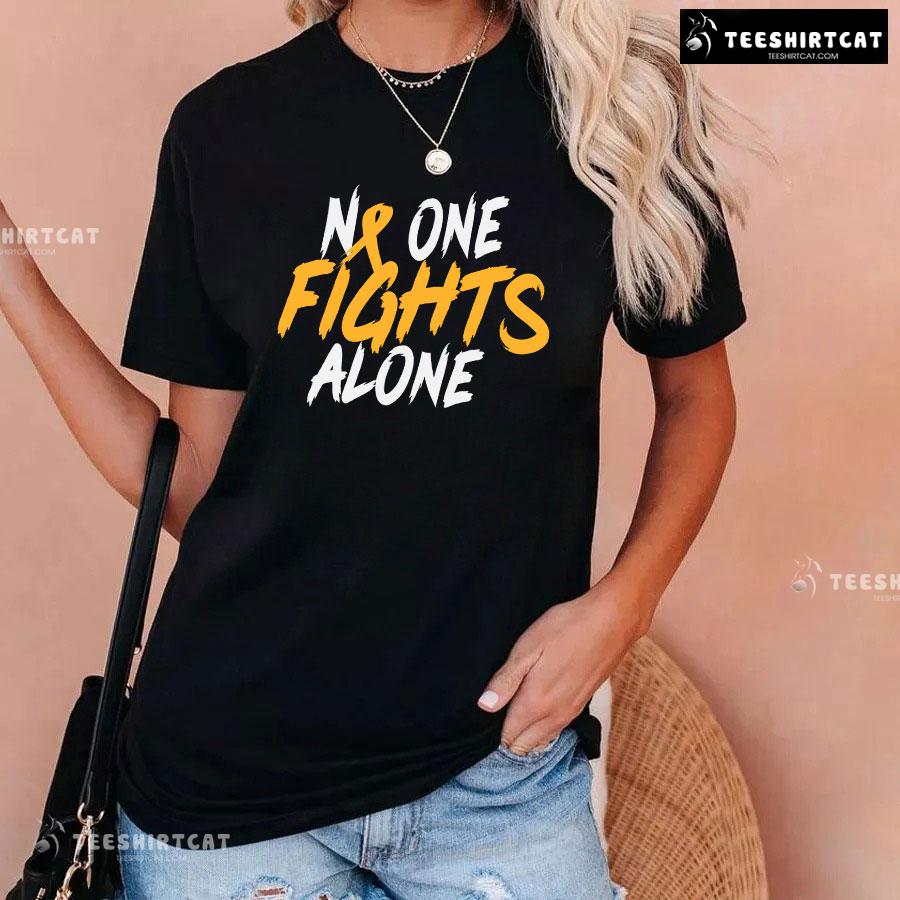 No One Fights Alone Childhood Cancer Awareness T-Shirt
