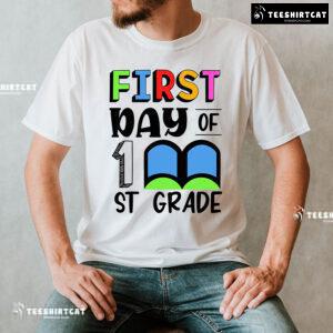 First Day Of 1st Grade First Grade Student Teacher Book Back To School T-Shirt