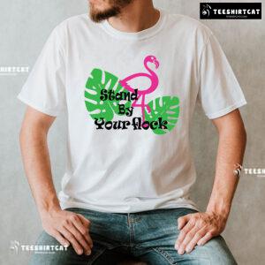 Stand By Your Flock Flamingo T-Shirt