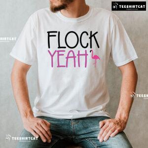 Flock Yeah Flamingo T-Shirt