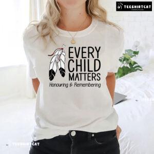 Every Child Matters Honouring & Remembering T-Shirt